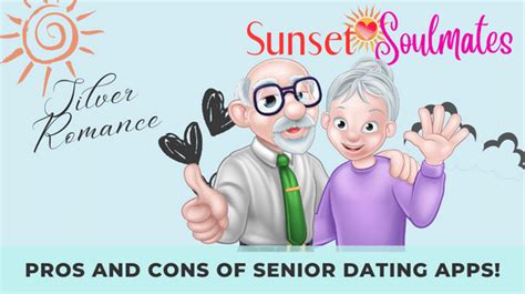 romancesenior|Pros and Cons of Senior Romance